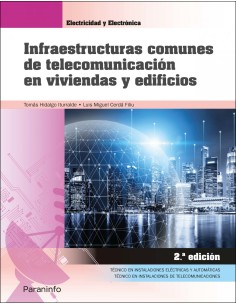 Infraestructuras comunes de telecomunicacion en viviendas y edificios 2ª edicion 2021